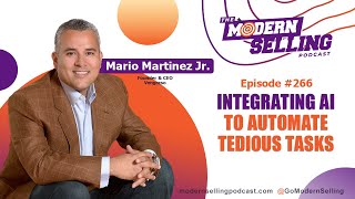 Integrating AI Automate Tedious Tasks | Mario Martinez Jr. | MSP #266