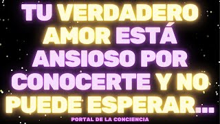 URGENTE: TU VERDADERO AMOR ESTÁ ANSIOSO POR CONOCERTE Y NO PUEDE ESPERAR...💌 Mensaje de los Ángeles