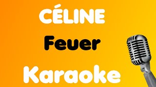 CÉLINE • Feuer • Karaoke