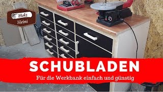 Schubladen für die Werkbank einfach und günstig selber bauen