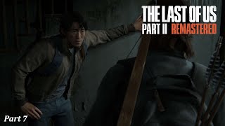 THE LAST OF US 2 Full Gameplay Walkthrough / No Commentary (Part 7)