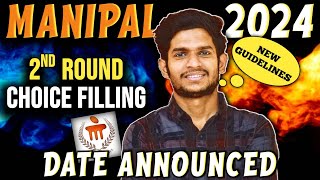 Manipal Round 2 Counselling 2024 | Important Date | Choice filling Mistake | New Guidelines 🤯