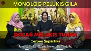 MONOLOG PELUKIS GILA | Cerpen Dolag Melukis Tuhan | Ngopi Rabu Malam #177 | Lingkar Jenar