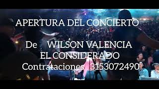 presentación  musical EN SAN DIEGO  de  WILSON VALENCIA EL CONSIDERADO