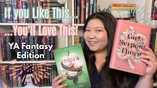 If You Like This...You'll Love This! // YA Fantasy Book Recommendations