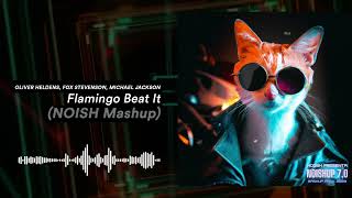 Oliver Heldens, Fox Stevenson, Michael Jackson - Flamingo Beat It (NOISH Version)