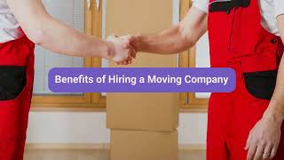 Benefits of Hiring a Moving Company