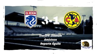 Ol Reign 🦁 3️⃣ - 1️⃣ 🦅 América (F) l Partido Amistoso 25/02/2023 l 👾 Reporte Águila 🦅