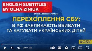 SBU: in russia they call to kill and torture Ukrainian Children - ENG subtitles