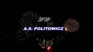 Szczęśliwego Nowego Roku życzy A.S. Politowicz