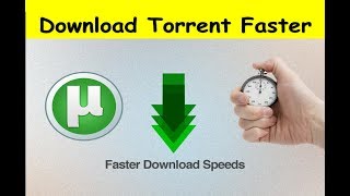 Fastest Torrent Downloader Tips and Tricks (Best Utorrent Setting)