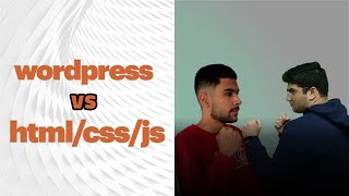 🤷 WordPress vs html-css-javascript