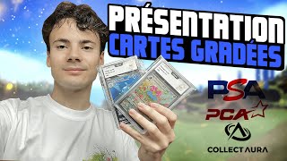 PRÉSENTATION DE TOUTES MES CARTES GRADÉES ! DES NIVEAU X PCA 9 !