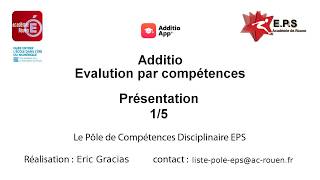 #10 Additio. Evaluer par compétences - 1/5 - Présentation