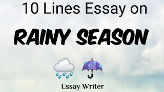 Rainy Season || 10 Lines Essay on Rainy Season || Rain Rain