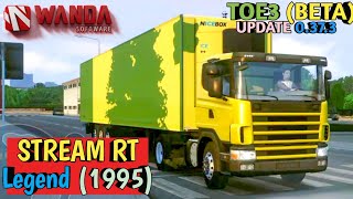 🚛NEW STREAM RT Legend 1995 Truck In Truckers Of Europe 3 By Wanda Software🛣️ | Beta Update 0.37.3