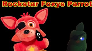 FNAF Plush: Rockstar Foxys Parrot