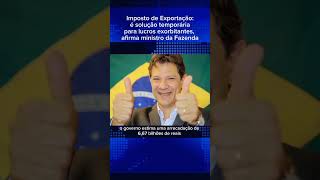 Fernando Haddad defende imposto sobre a exportação de óleo bruto e volta dos impostos sobre gasolina