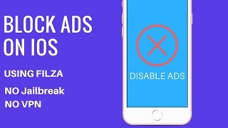 Block Ads On iOS 11 using Filza - Disable Ads - No Jailbreak - No VPN