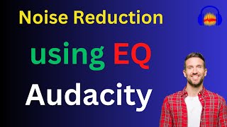 A proper EQ in Audacity can reduce significant noise (demo provided)