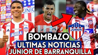 INCREIBLE ULTIMAS NOTICIAS JUNIOR DE BARRANQUILLA ♥️ULTIMAS NOTICIAS 📰 JUNIOR DE BARRANQUILLA 2023👁