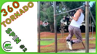 FREESTYLE CALISTHENICS:  Road to the TORNADO 360  - The Spin - #6