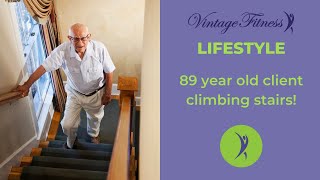 89 year old Vintage Fitness client climbing stairs!