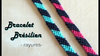 [TUTO] Bracelet Brésilien Facile et Rapide /Modèle Rayures