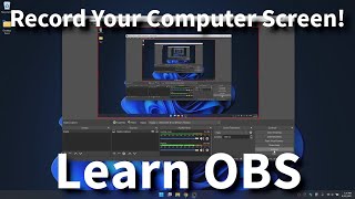 Record Your Computer Screen Free! | Learn OBS in 8 Minutes!