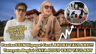 BELASAN TAHUN SEMBUNYIKAN MASALAH?!!! Ternyata Begini GAYA HIDUP ERIN TAULANY