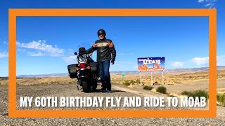 My 60th Birthday Fly and Ride to Moab Utah #harleydavidson #moab #motorcycle #moabutah