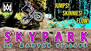 SkyPark: The Return. This bike park has a little bit of everything to keep the stoke high!