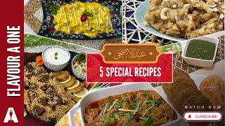 5 Bari Eid Special Recipes | Flavour Aone | Eid Al Adha