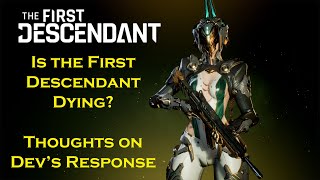 Does The First Descendant have a future? Dev's response to requests!