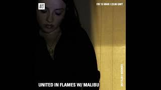 United In Flames w/ Malibu 15th March 2024