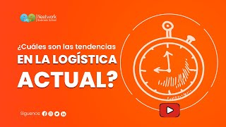 ⏱️ Logística del Siglo XXI | Curso de Supply Chain