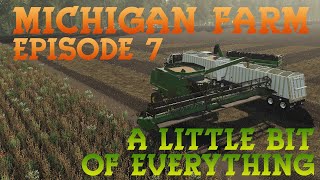 Michigan Farm Ep. 7: A Little Bit of Everything | Let's Play Farming Simulator 19