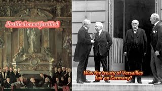 To what extent was the treaty of Versailles of 1919 fair?