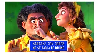 KARAOKE CON COROS - NO SE HABLA DE BRUNO - (Con la parte de Félix)