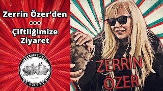 Zerrin Özer'den Çiftliğimize Ziyaret - Garcia İle Duygusal Anlar