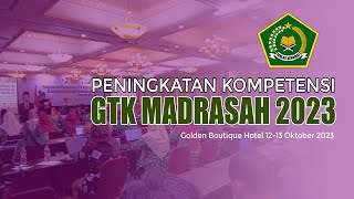 Peningkatan Kompetensi GTK Madrasah 2023