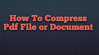 How to compress pdf file . Pdf file ka size kaise kam kare