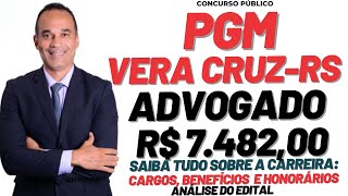 Advogado PGM Vera Cruz-RS. Saiu edital !!