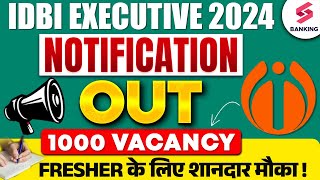 IDBI Executive Notification 2024 | IDBI Executive Recruitment 2024 | IDBI Notification 2024 Out