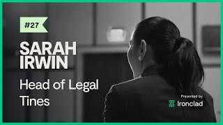 #27 - Sarah Irwin, Head Of Legal At Tines | Pearls On Gloves Off Legal Ops Podcast w/ Mary O'Carroll