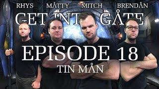 Get Into Gate: (Episode 18 Tin Man) A Stargate Podcast