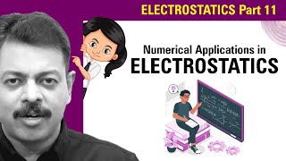 Electrostatics Part 11 | Numerical Applications | Onion Physics | Ashish Arora Sir