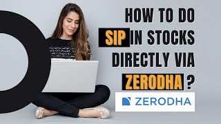 How to do SIP in stock market directly by zerodha | SIP in stocks | SIP stocks | SIP in zerodha