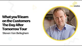 What you'll learn on the Customers The Day After Tomorrow Tour | Steven Van Belleghem