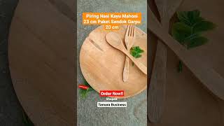 Rp29.750,- Piring Nasi Kayu Mahoni 23cm Paket Sendok Garpu Kayu by TAMARA BUSINESS #short #shorts